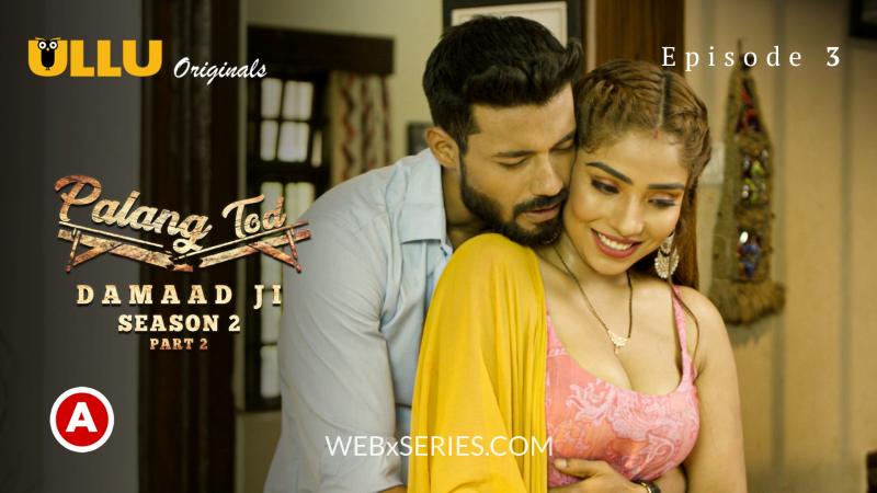 Damaad Ji 2 Episode 3 Palang Tod