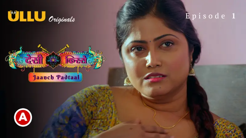 Desi kisse – Jaanch Padtaal Episode 1