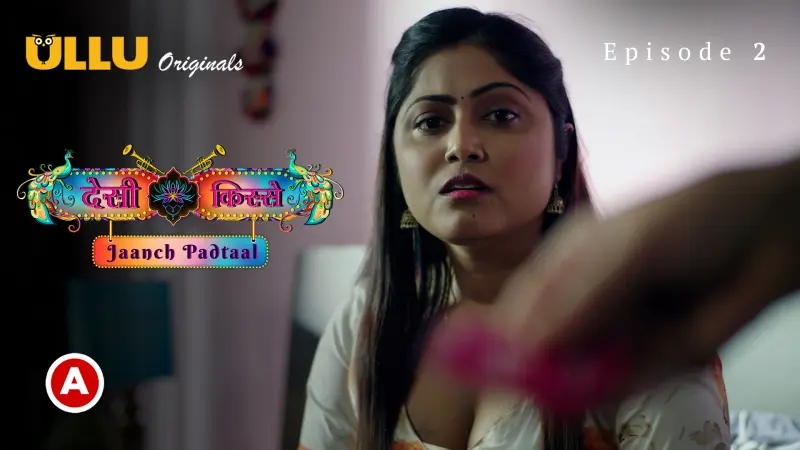 Desi kisse – Jaanch Padtaal Episode 2